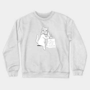 Illegal Cat Crewneck Sweatshirt